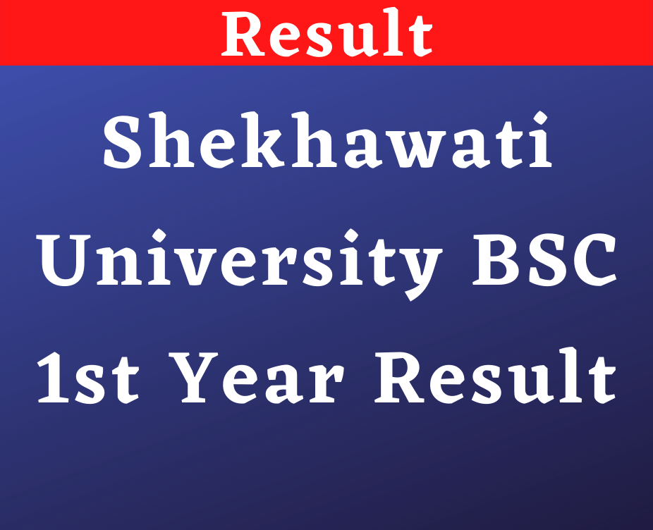 Shekhawati University BSC 1st Year Result 2022