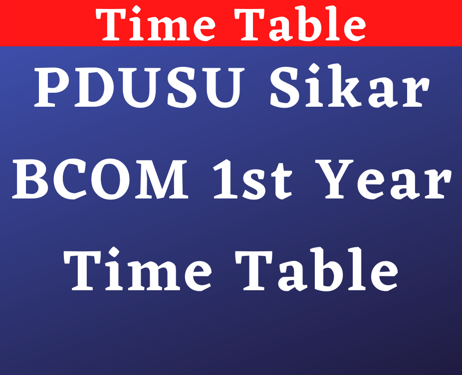PDUSU Sikar BCOM 1st Year Time Table 2022