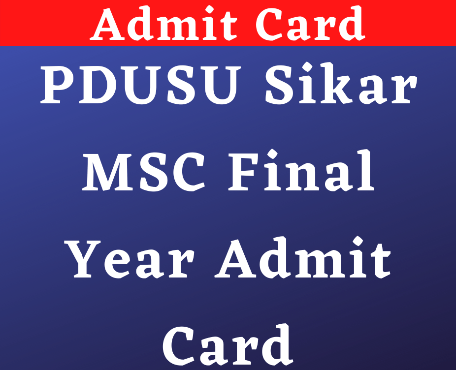 PDUSU Sikar MSC Final Year Admit Card 2022
