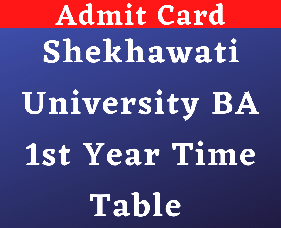 Shekhawati University BA 1st Year Time Table 2022
