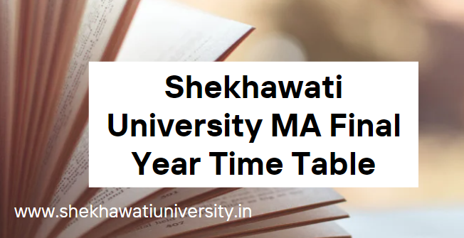 Shekhawati University MA Final Year Time Table 2023