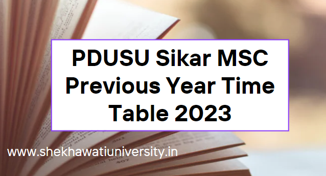 PDUSU Sikar MSC Previous Year Time Table 2023